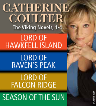 Read The Viking Novels #1-4: Lord of Hawkfell Island / Lord of Raven's Peak / Lord of Falcon Ridge / Season of the Sun - Catherine Coulter | ePub