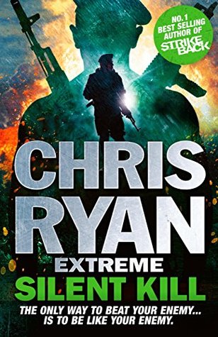 Download Chris Ryan Extreme: Silent Kill: Extreme Series 4 - Chris Ryan file in ePub