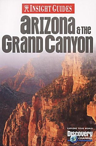 Read Online Arizona and the Grand Canyon Insight Guide (Insight Guides) - Gattuso. John | PDF