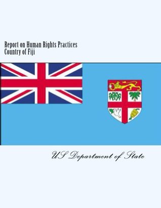 Full Download Report on Human Rights Practices Country of Fiji - U.S. Department of State file in PDF