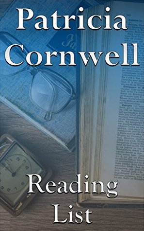 Read Patricia Cornwell: Reading List - The Scarpetta Series, Andy Brazil Series, Win Garano Series, etc. - Edward Peterson file in PDF