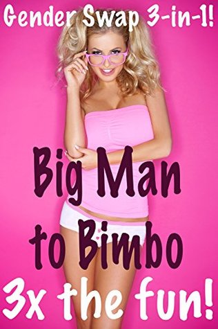 Download Big Man to Bimbo - 3x the Fun!: Gender Swap 3-in-1 bundle - Em Fox file in ePub