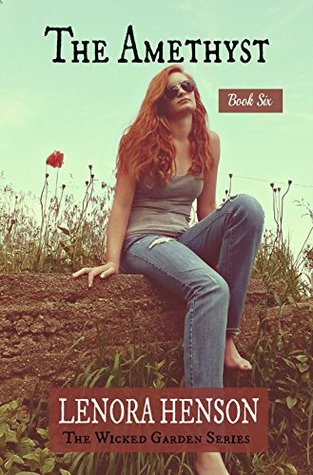 Read Online The Amethyst (The Wicked Garden Series Book 6) - Lenora Henson | ePub