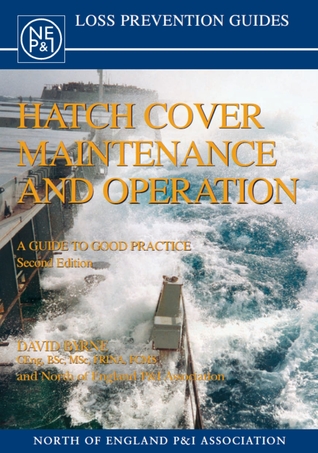 Full Download Hatch Cover Maintenance and Operation: A Guide to Good Practice, Second Edition - David Byrne file in ePub