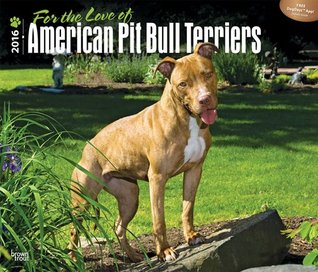 Full Download American Pit Bull Terriers, For the Love of 2016 Deluxe (Multilingual Edition) -  file in ePub