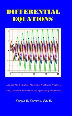 Full Download Differential Equations: Applied Mathematical Modeling, Nonlinear Analysis, and Computer Simulation in Engineering and Science. - Sergio E Serrano file in PDF