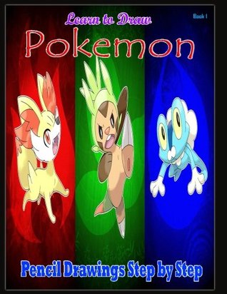 Full Download Learn to Draw Pokemon: Pencil Drawings Step by Step Book 1: Pencil Drawing Ideas for Absolute Beginners (How to Draw : Drawing Lessons for Beginners) (Volume 1) - Gala Publication file in ePub