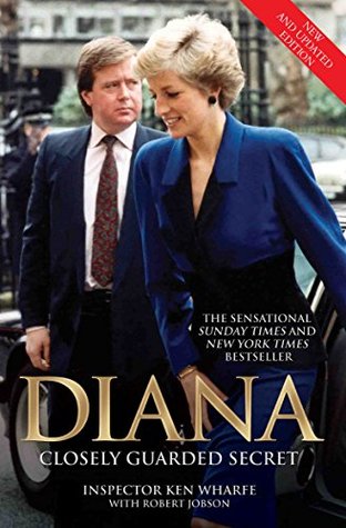 Read Online Diana - Closely Guarded Secret - New and Updated Edition - Ken Wharfe file in PDF