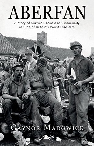 Read Aberfan: A Story of Survival, Love and Community in One of Britain's Worst Disasters - Gaynor Madgwick | PDF