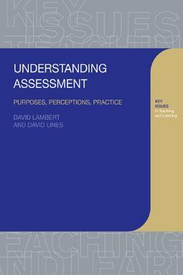 Read Understanding Assessment: Purposes, Perceptions, Practice - David Lambert file in ePub
