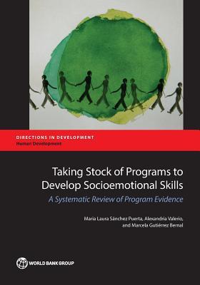 Read Online Taking Stock of Programs to Develop Socioemotional Skills: A Systematic Review of Program Evidence - Maria Laura Sanchez Puerta | PDF