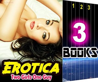 Read Threesome: Two Girls One Guy: 3 Books Special Bundle: Hot Girl Erotica Love Sex Stories - Ella Gottfried | ePub