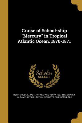 Download Cruise of School-Ship Mercury in Tropical Atlantic Ocean. 1870-1871 - Henry Draper file in ePub
