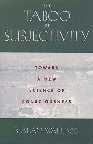 Download The Taboo of Subjectivity: Toward a New Science of Consciousness - B. Alan Wallace | ePub