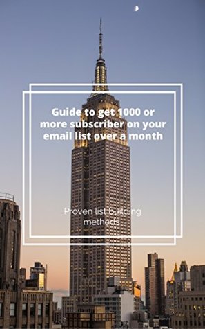 Read Guide to get 1000 or more subscriber on your email list over a month - Miroslav Kandra | ePub
