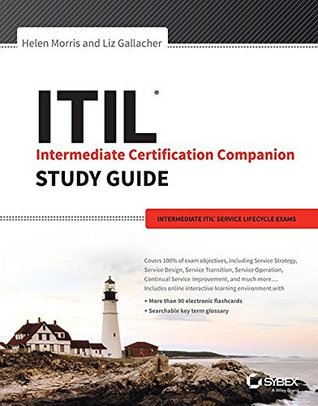 Full Download Itil Intermediate Certification Companion Study Guide: Intermediate Itil Service Lifecycle Exams - Liz Gallacher Helen Morris | ePub