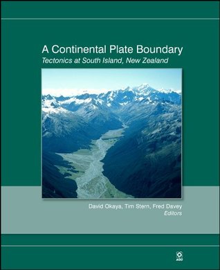 Full Download A Continental Plate Boundary: Tectonics at South Island, New Zealand: 175 (Geophysical Monograph Series) - David Okaya | PDF