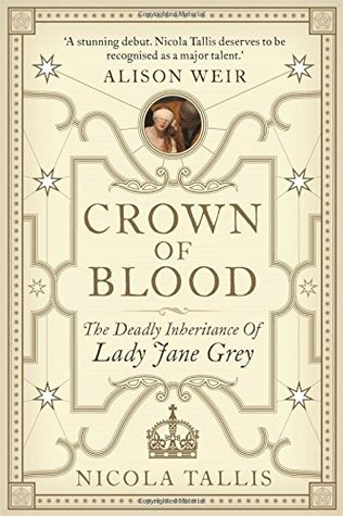 Download Crown of Blood: The Deadly Inheritance of Lady Jane Grey - Nicola Tallis file in ePub