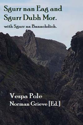 Full Download Sgurr Nan Eag and Sgurr Dubh Mor: With Sgurr Na Banachdich - Vespa Pole | PDF