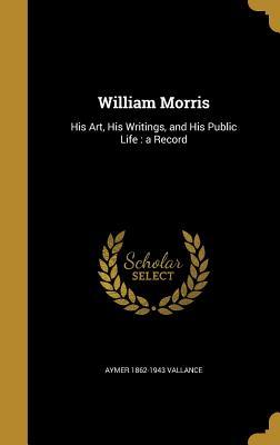 Download William Morris: His Art, His Writings, and His Public Life: A Record - Aymer Vallance file in ePub
