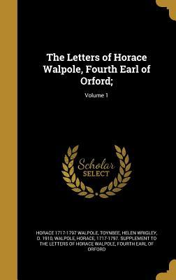 Read The Letters of Horace Walpole, Fourth Earl of Orford;; Volume 1 - Horace Walpole file in PDF