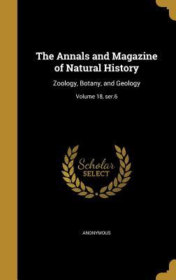 Full Download The Annals and Magazine of Natural History: Zoology, Botany, and Geology; Volume 18, Ser.6 - Anonymous | ePub