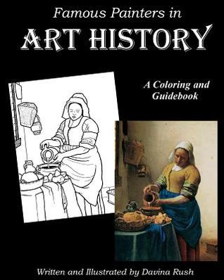 Full Download Famous Painters in Art History: A Coloring & Guidebook - Davina Rush file in ePub