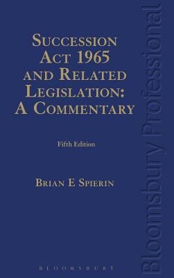 Full Download Succession Act 1965 and Related Legislation: A Commentary: Fifth Edition - Brian Spierin | ePub
