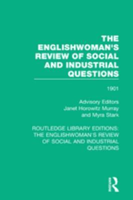 Download The Englishwoman's Review of Social and Industrial Questions: 1901 - Janet Horowitz Murray file in PDF