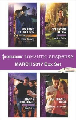 Download Harlequin Romantic Suspense March 2017 Box Set: Colton's Secret Son\Nanny Bodyguard\Operation Alpha\Last Chance Hero - Carla Cassidy | ePub