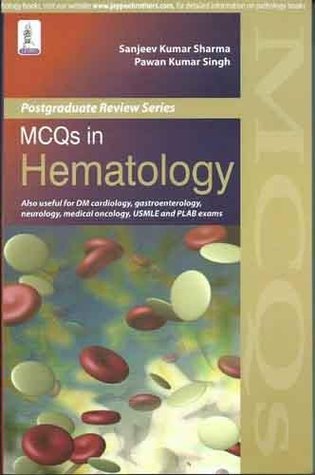 Read Postgraduate Review Series:Mcqs In Hematology - Sanjeev Kumar Sharma Pawan Kumar Singh file in ePub