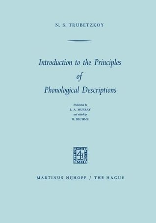 Full Download Introduction to the Principles of Phonological Descriptions - N.S. Trubetzkoy file in PDF