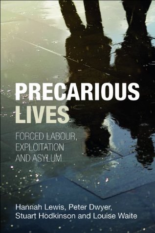 Read Online Precarious lives: Forced labour, exploitation and asylum - Carmel Smith file in ePub