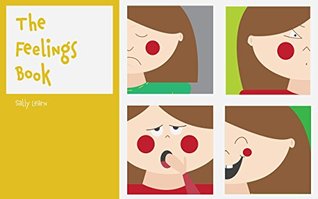 Download Children's Books: The Feelings Book: ( Book For Kids, Books for Kids age 2-10, Preschool Books, Fun Bedtime Story Collection, Early Readers, Kids Stories, Baby Memory Books) - Sally Learn | ePub