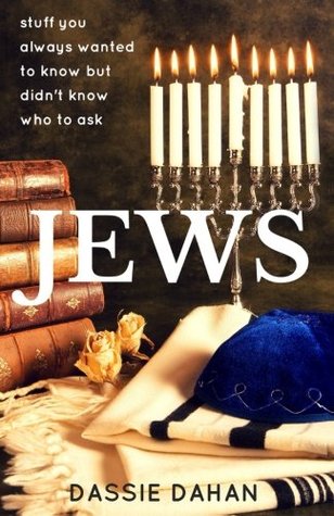 Download Jews: Stuff You Always Wanted to Know, But Didn't Know Who to Ask - Dassie Dahan file in ePub