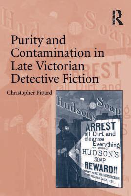 Read Online Purity and Contamination in Late Victorian Detective Fiction - Christopher Pittard file in ePub