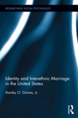 Download Identity and Interethnic Marriage in the United States - Jr Stanley O Gaines file in ePub