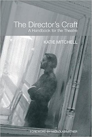 Read Online The Director's Carft: A Handbook for the Theatre - Katie Mitchell file in ePub