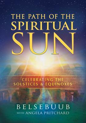 Download The Path of the Spiritual Sun: Celebrating the Solstices and Equinoxes - Belsebuub file in ePub