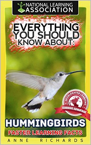 Download Everything You Should Know About : HUMMINGBIRDS Faster Learning Facts - Anne Richards | ePub