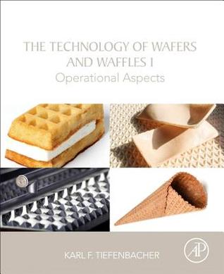 Download Wafer and Waffle Processing and Manufacturing - Karl F Tiefenbacher file in PDF
