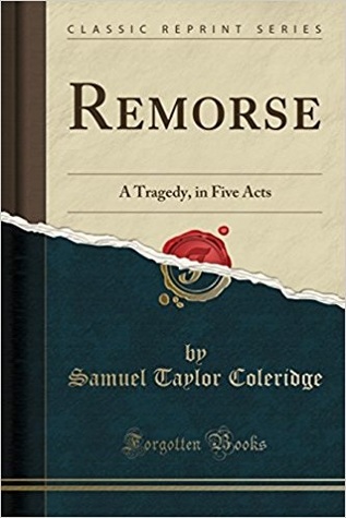 Full Download Remorse: A Tragedy, in Five Acts (Classic Reprint) - Samuel Taylor Coleridge file in ePub