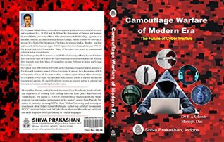 Read Online Camouflage Warfare Of Modern Era: The Future Of Cyber Warfare - Manojit Das file in PDF