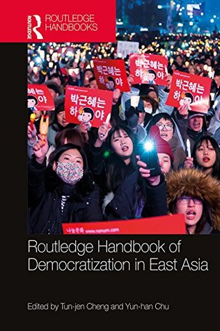 Full Download Routledge Handbook of Democratization in East Asia - Tun-Jen Cheng | PDF