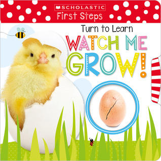 Download Turn to Learn Watch Me Grow!: A Book of Life Cycles (Scholastic Early Learners) - Scholastic Inc. | ePub