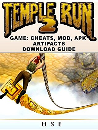 Download Temple Run 2 Game Cheats, Mods, APK Artifacts Download Guide - HSE | PDF