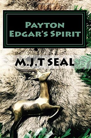 Download Payton Edgar's Spirit: Volume 3 (The Payton Edgar Mysteries) - M.J.T. Seal file in PDF