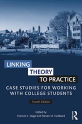 Download Linking Theory to Practice: Case Studies for Working with College Students - Frances K. Stage | PDF