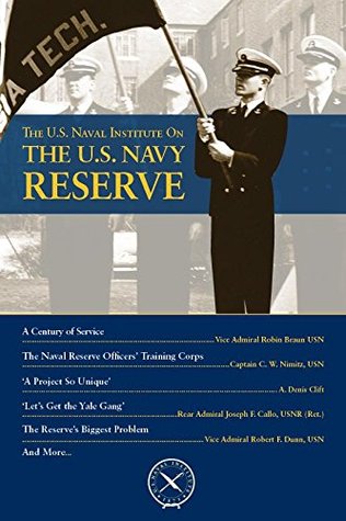 Read The U.S. Navy Reserve (U.S. Naval Institute Chronicles) - Thomas J. Cutler file in PDF