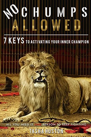 Download No Chumps Allowed: 7 Keys to Activating your Inner Champion - Tasha Huston file in ePub